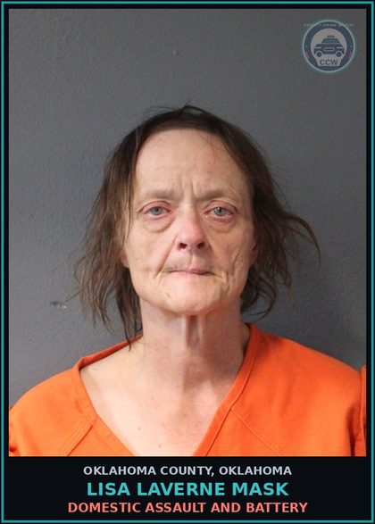 CCW arrest card for Lisa Laverne Mask in Oklahoma County: DOMESTIC ASSAULT AND BATTERY