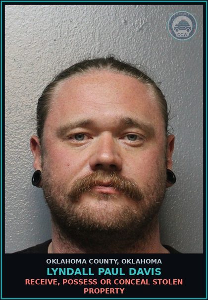 CCW arrest card for Lyndall Paul Davis in Oklahoma County: RECEIVE, POSSESS OR CONCEAL STOLEN PROPERTY