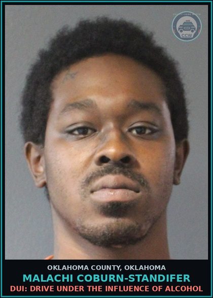 CCW arrest card for Malachi Coburn-Standifer in Oklahoma County: DUI: DRIVE UNDER THE INFLUENCE OF ALCOHOL