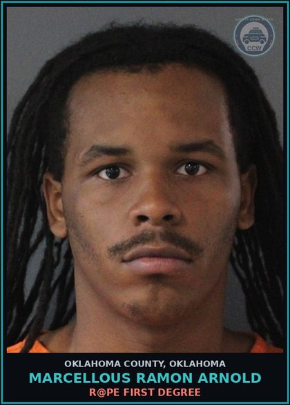CCW arrest card for Marcellous Ramon Arnold in Oklahoma County: r@pe FIRST DEGREE