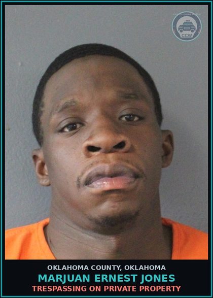 CCW arrest card for Marjuan Ernest Jones in Oklahoma County: TRESPASSING ON PRIVATE PROPERTY