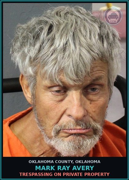 CCW arrest card for Mark Ray Avery in Oklahoma County: TRESPASSING ON PRIVATE PROPERTY