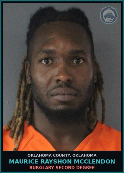 CCW arrest card for Maurice Rayshon Mcclendon in Oklahoma County: BURGLARY SECOND DEGREE
