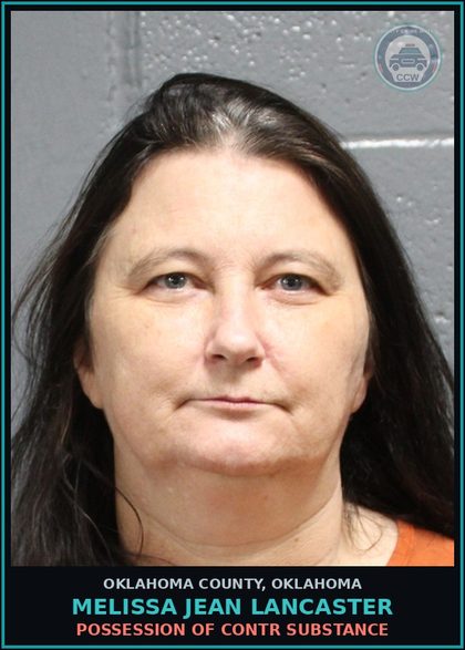CCW arrest card for Melissa Jean Lancaster in Oklahoma County: POSSESSION OF contr substance