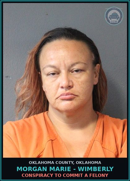 CCW arrest card for Morgan Marie - Wimberly in Oklahoma County: PROCEEDS DERIVED FROM VIOLATION OF STATE STATUTE