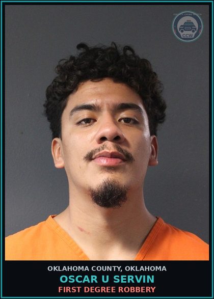 CCW arrest card for Oscar U Servin in Oklahoma County: FIRST DEGREE ROBBERY