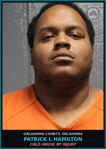 CCW arrest card for Patrick L Hamilton in Oklahoma County: chld ABUSE BY INJURY