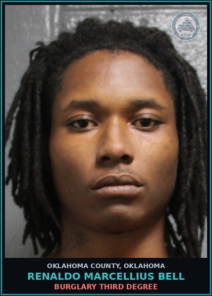 CCW arrest card for Renaldo Marcellius Bell in Oklahoma County: BURGLARY THIRD DEGREE