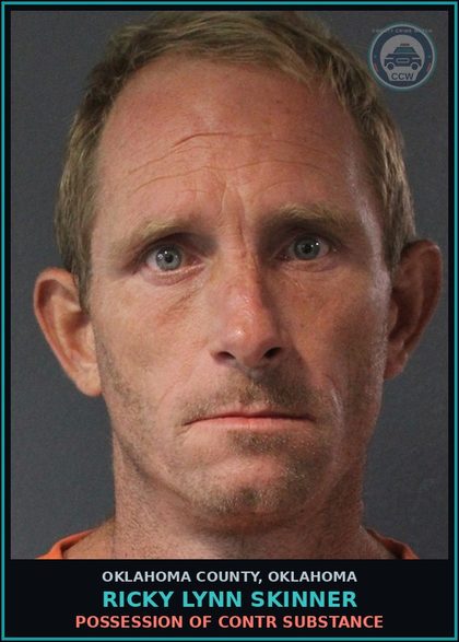 CCW arrest card for Ricky Lynn Skinner in Oklahoma County: POSSESSION OF contr substance