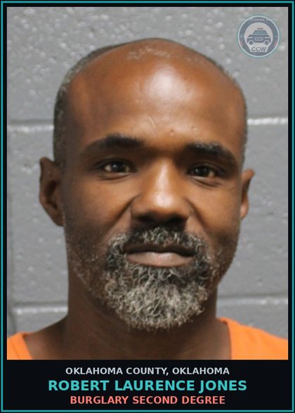 CCW arrest card for Robert Laurence Jones in Oklahoma County: BURGLARY SECOND DEGREE
