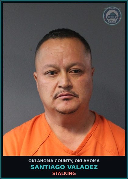 CCW arrest card for Santiago Valadez in Oklahoma County: STALKING