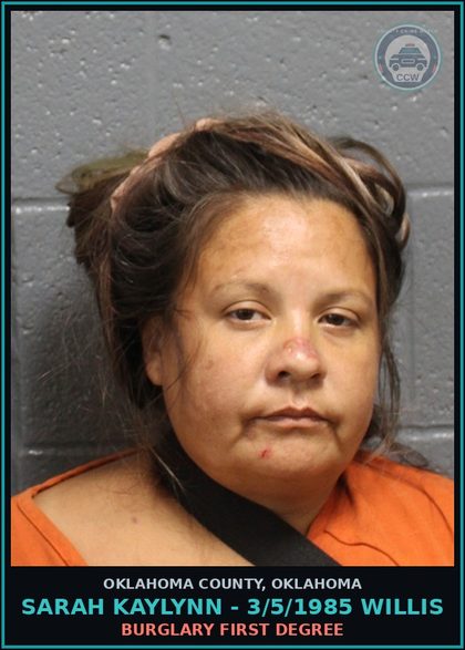 CCW arrest card for Sarah Kaylynn - 3/5/1985 Willis in Oklahoma County: BURGLARY FIRST DEGREE