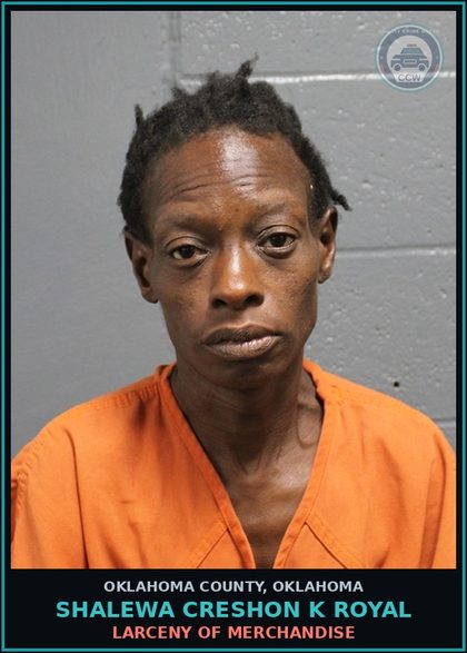 CCW arrest card for Shalewa Creshon K Royal in Oklahoma County: TRESPASSING AFTER BEING FORBIDDEN