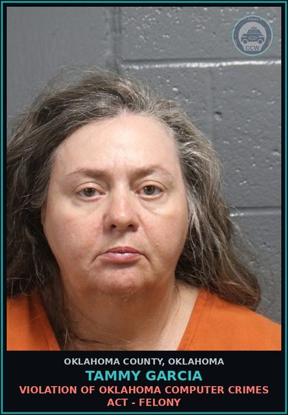 CCW arrest card for Tammy Garcia in Oklahoma County: OBTAINING MONEY, PROPERTY OR SIGNATURE UNDER FALSE PRETENSES