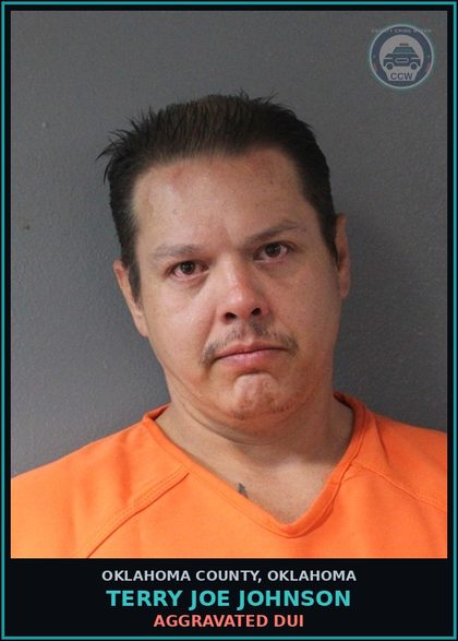 CCW arrest card for Terry Joe Johnson in Oklahoma County: AGGRAVATED DUI