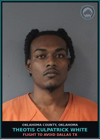 CCW arrest card for Theotis Culpatrick White in Oklahoma County: FLIGHT TO AVOID DALLAS TX