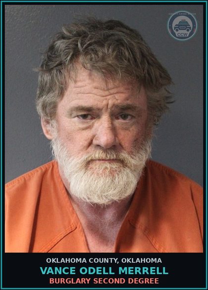 CCW arrest card for Vance Odell Merrell in Oklahoma County: BURGLARY SECOND DEGREE