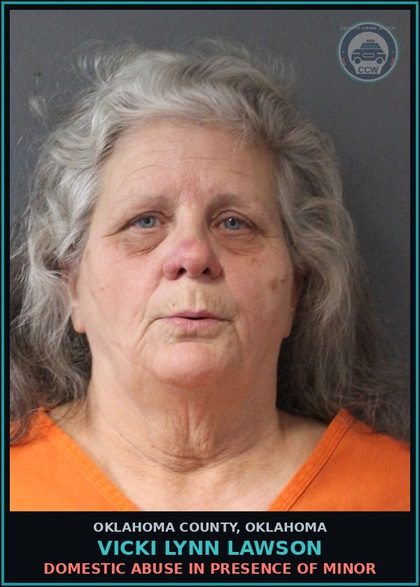 CCW arrest card for Vicki Lynn Lawson in Oklahoma County: DOMESTIC ABUSE IN PRESENCE OF MINOR