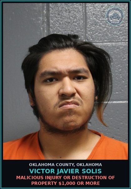 CCW arrest card for Victor Javier Solis in Oklahoma County: MALICIOUS INJURY OR DESTRUCTION OF PROPERTY $1,000 OR MORE