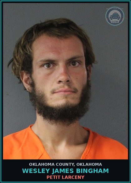 CCW arrest card for Wesley James Bingham in Oklahoma County: PETIT LARCENY