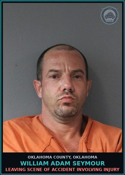 CCW arrest card for William Adam Seymour in Oklahoma County: LEAVING SCENE OF ACCIDENT INVOLVING INJURY