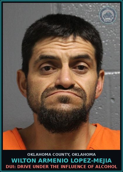 CCW arrest card for Wilton Armenio Lopez-Mejia in Oklahoma County: TRANSPORTING OPEN CONTAINER - BEER