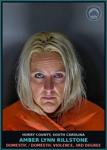 CCW arrest card for Amber Lynn Rillstone in Horry County: Domestic / Domestic Violence, 3rd degree