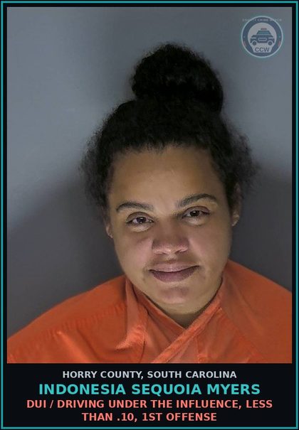 CCW arrest card for Indonesia Sequoia Myers in Horry County: DUI / Driving under the Influence, less than .10, 1st Offense