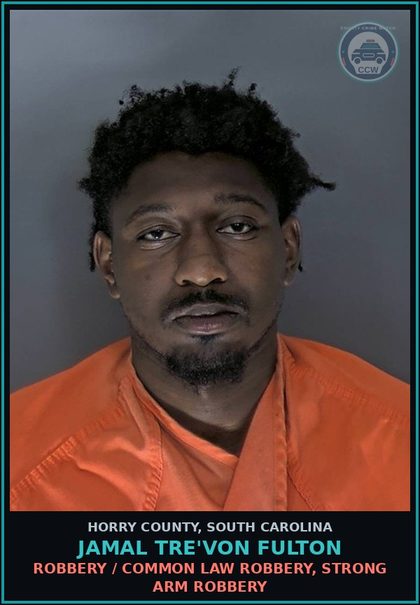 CCW arrest card for Jamal Tre'Von Fulton in Horry County: Robbery / Common law robbery, strong arm robbery