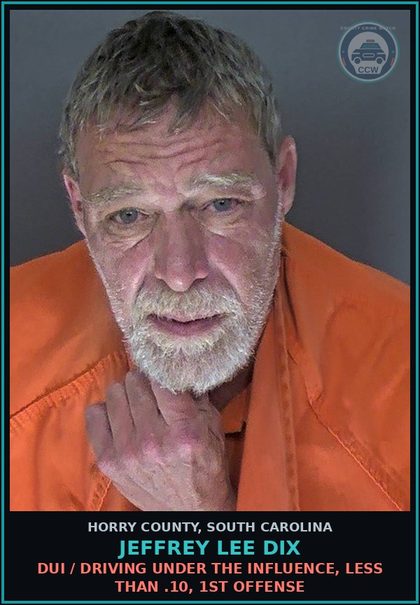 CCW arrest card for Jeffrey Lee Dix in Horry County: Alcohol / Open container of beer or wine in motor vehicle
