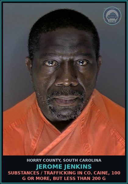 CCW arrest card for Jerome Jenkins in Horry County: Drugs / Trafficking in cocaine, 100 g or more, but less than 200 g