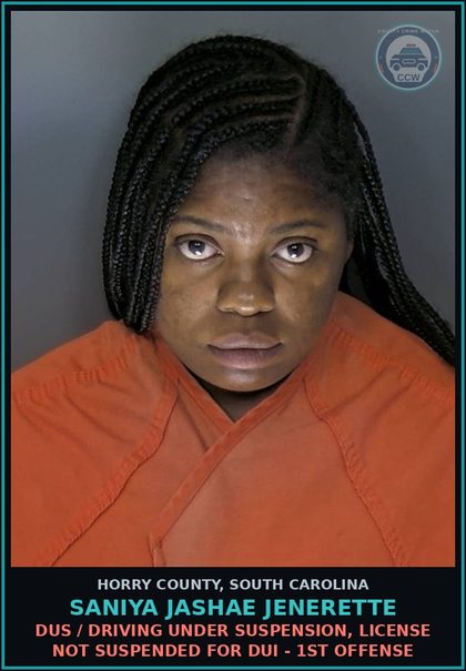 CCW arrest card for Saniya Jashae Jenerette in Horry County: DUS / Driving under suspension, license not suspended for DUI - 1st offense