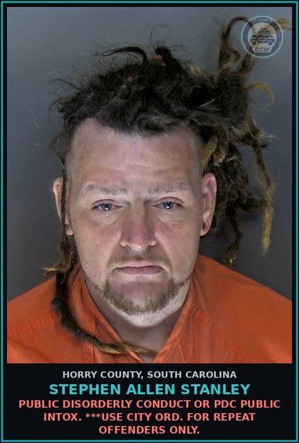 CCW arrest card for Stephen Allen Stanley in Horry County: Public Disorderly Conduct or PDC Public Intox. ***Use city ord. for repeat offenders only.
