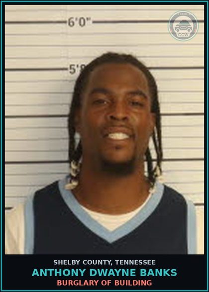 CCW arrest card for ANTHONY DWAYNE BANKS in Shelby County: BURGLARY OF BUILDING