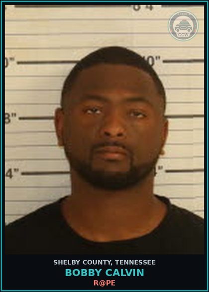 CCW arrest card for BOBBY CALVIN in Shelby County: r@pe