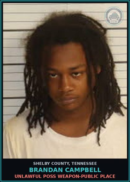 CCW arrest card for BRANDAN CAMPBELL in Shelby County: UNLAWFUL POSS WEAPON-PUBLIC PLACE