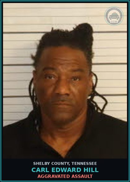 CCW arrest card for CARL EDWARD HILL in Shelby County: AGGRAVATED ASSAULT