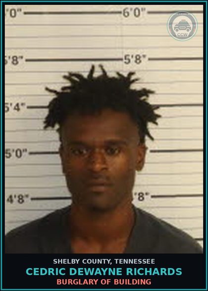 CCW arrest card for CEDRIC DEWAYNE RICHARDS in Shelby County: BURGLARY OF BUILDING