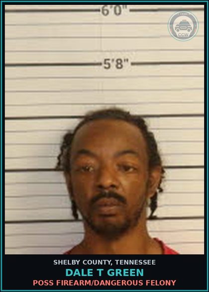 CCW arrest card for DALE T GREEN in Shelby County: POSS FIREARM/DANGEROUS FELONY