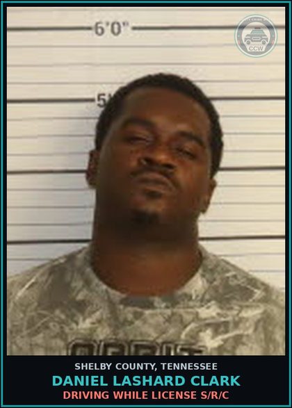 CCW arrest card for DANIEL LASHARD CLARK in Shelby County: DRIVING WHILE LICENSE S/R/C