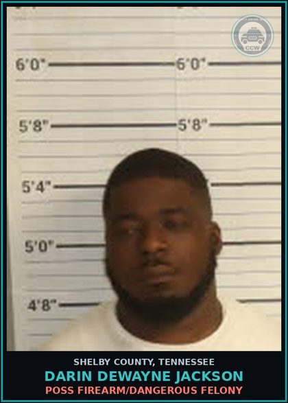 CCW arrest card for DARIN DEWAYNE JACKSON in Shelby County: CONVICTED FELON IN POSS OF HANDGUN