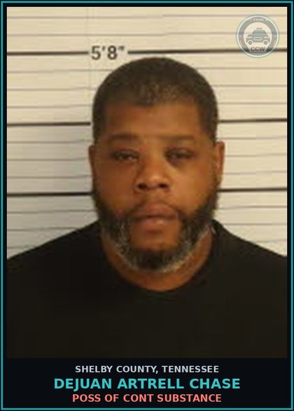 CCW arrest card for DEJUAN ARTRELL CHASE in Shelby County: POSS OF CONT SUBSTANCE