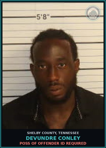 CCW arrest card for DEVUNDRE CONLEY in Shelby County: POSS OF OFFENDER ID REQUIRED