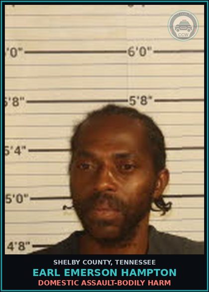 CCW arrest card for EARL EMERSON HAMPTON in Shelby County: DOMESTIC ASSAULT-BODILY HARM