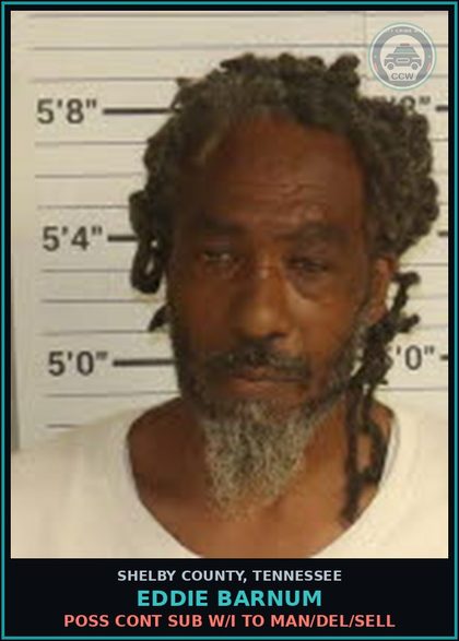 CCW arrest card for EDDIE BARNUM in Shelby County: POSS CONT SUB W/I TO MAN/DEL/SELL