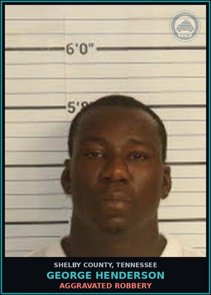 CCW arrest card for GEORGE HENDERSON in Shelby County: AGGRAVATED ROBBERY