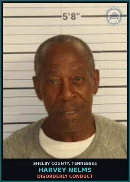 CCW arrest card for HARVEY NELMS in Shelby County: DISORDERLY CONDUCT