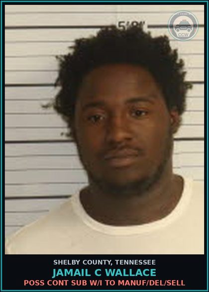 CCW arrest card for JAMAIL C WALLACE in Shelby County: POSS CONT SUB W/I TO MANUF/DEL/SELL