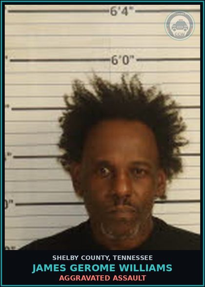 CCW arrest card for JAMES GEROME WILLIAMS in Shelby County: AGGRAVATED ASSAULT