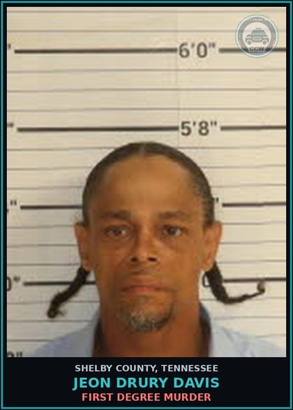 CCW arrest card for JEON DRURY DAVIS in Shelby County: FIRST DEGREE MURDER
